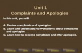 Warm-UpSkillsListeningDictationSpeaking Unit 1 Complaints and Apologies In this unit, you will: A. Review complaints and apologies. B. Learn and understand.