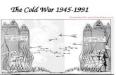 The Cold War 1945- 1991 Downloaded from .