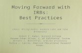Moving Forward with IRBs: Best Practices Chair: Philip Rubin, Haskins Labs and Yale University Robert E. Remez, Barnard College Roxane Cohen Silver, U.