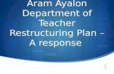 Aram Ayalon Department of Teacher Restructuring Plan – A response.