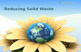 Reducing Solid Waste By PresenterMedia.comPresenterMedia.com.
