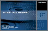 SOFTWARE VALUE MANAGEMENT Dan Stickel EVP & General Manager Software Technologies Group Macrovision.