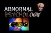 w What is abnormal behavior? What is a psychological disorder? ABNORMAL PSYCHOLOGY.