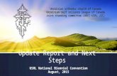 Update Report and Next Steps USRL National Biennial Convention August, 2015 Ukrainian orthodox church of Canada Ukrainian self reliance league of Canada.
