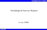 Sociological Survey Report Georgia 2008 Sociological Survey Report Georgia 2008.