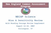 August 2007Science Bias & Sensitivity Review1 New England Common Assessment Program NECAP Science Bias & Sensitivity Review With Reading Passage Review.
