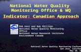 Rob Kent and Rob Phillips National Water Quality Monitoring Office National Water Research Institute Environment Canada Rob Kent and Rob Phillips National