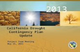 California Drought Contingency Plan Update 2013 Project Team Meeting May 31, 2011 0.