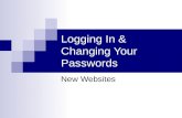 Logging In & Changing Your Passwords New Websites.