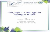 Fsim_logic – A VHDL type for testing of FLYTRAP by Joanne E. DeGroat, Ph.D. Associate Professor The Ohio State University.