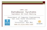 CMPE 226 Database Systems September 30 Class Meeting Department of Computer Engineering San Jose State University Fall 2015 Instructor: Ron Mak mak.