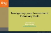 COPYRIGHT 2010 fi360 ALL RIGHTS RESERVED Navigating your Investment Fiduciary Role Kristina Fausti Fiduciary360 kristina@fi360.com.