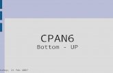 CPAN6 Bottom - UP German Perl Workshop, 21 feb 2007 Mark Overmeer.