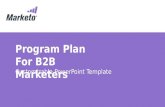 Program Plan For B2B Marketers Customizable PowerPoint Template.