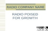 RADIO POISED FOR GROWTH RADIO COMPANY NAME. Investor Question 1. “Is Radio maintaining or gaining share of the ad pie?”