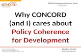 FOND Development Summer Camp 9 July 2015  facebook.com/CONCORDEurope Twitter: @Concord_europe #forFairEurope Why CONCORD (and I) cares.