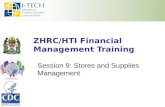 ZHRC/HTI Financial Management Training Session 9: Stores and Supplies Management.