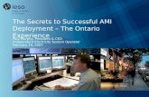 The Secrets to Successful AMI Deployment – The Ontario Experience Paul Murphy, President & CEO Independent Electricity System Operator February 19, 2007.