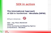 Seite 1 SDI in action The International Approach of SDI in Northrhine - Westfalia (NRW) NRW goes international.... NRW goes international.... Dipl. - Ing.