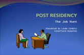 The Job Hunt Presented by Linda Cindric Clearfield Hospital.