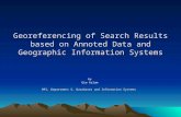 Georeferencing of Search Results based on Annoted Data and Geographic Information Systems by Giw Aalam MPI, Department 5, Databases and Information Systems.