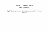 580.691 Learning Theory Reza Shadmehr logistic regression, iterative re-weighted least squares.