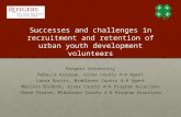 Successes and challenges in recruitment and retention of urban youth development volunteers Rutgers University Rebecca Kalenak, Essex County 4-H Agent.