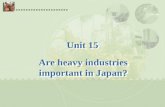 Unit 15 Are heavy industries important in Japan?