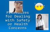 Procedures for Dealing with Safety or Health Concerns.