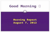 Morning Report August 7, 2012 Good Morning. Chorea **Show video**