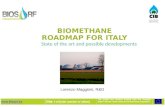 BIOMETHANE ROADMAP FOR ITALY State of the art and possible developments Lorenzo Maggioni, R&D.