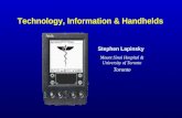 Technology, Information & Handhelds Stephen Lapinsky Mount Sinai Hospital & University of Toronto Toronto.
