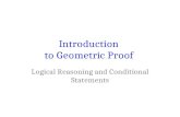 Introduction to Geometric Proof Logical Reasoning and Conditional Statements.