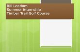 Bill Leedom Summer Internship Timber Trail Golf Course.