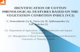 IDENTIFICATION OF COTTON PHENOLOGICAL FEATURES BASED ON THE VEGETATION CONDITION INDEX (VCI) C. Domenikiotis (1), E. Tsiros (2), M. Spiliotopoulos (2),