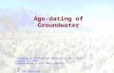 Age-dating of Groundwater Lecture at Washington University, St. Louis April 11, 2007 Publication # UCRL-PRES-229859 By M. Lee Davisson Lawrence Livermore.