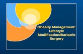 Obesity Management: Lifestyle Modification/Bariatric Surgery.