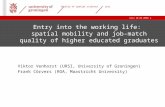 |Date 28.08.2009 faculty of spatial sciences ursi 1 Entry into the working life: spatial mobility and job-match quality of higher educated graduates Viktor.