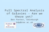 Full Spectral Analysis of Galaxies - Are we there yet? Ben Panter, Edinburgh bdp@roe.ac.uk.
