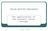 FIN 351: lecture 4 Stock and Its Valuation The application of the present value concept.