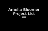 Amelia Bloomer Project List 2009. What is a bloomer?