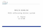 MERLIN BEAMLINE RIXS refocusing mirror system D. Yegian 12-19-08.