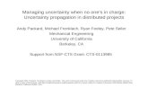 Managing uncertainty when no one’s in charge: Uncertainty propagation in distributed projects Andy Packard, Michael Frenklach, Ryan Feeley, Pete Seiler.