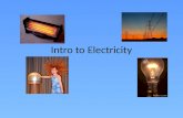 Intro to Electricity. What IS Electricity? A form of energy resulting from the existence of charged particles.
