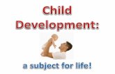 A G.C.S.E. worth having! Learn about: Pregnancy and Birth Physical Development Intellectual, Emotional and Social Development Nutrition and Health The.