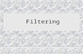 Filtering. What Is Filtering? n Filtering is spectral shaping. n A filter changes the spectrum of a signal by emphasizing or de-emphasizing certain frequency.