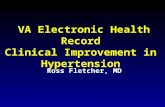 VA Electronic Health Record Clinical Improvement in Hypertension Ross Fletcher, MD.