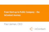From Start-up to Public Company – the inContact Journey Paul Jarman, CEO.