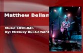 Matthew Bellamy Music 1010-046 By: Missuky Bui-Cervantes.