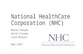 National HealthCare Corporation (NHC) Marnie Georges Daniel Kleeman Jason Mudrock May 1, 2014 1.